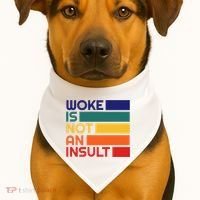 Woke Is Not An Insult USA-Made Doggie Bandana thumb 1