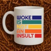Woke Is Not An Insult Coffee Mug thumb 2