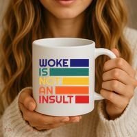 Woke Is Not An Insult Coffee Mug thumb 3