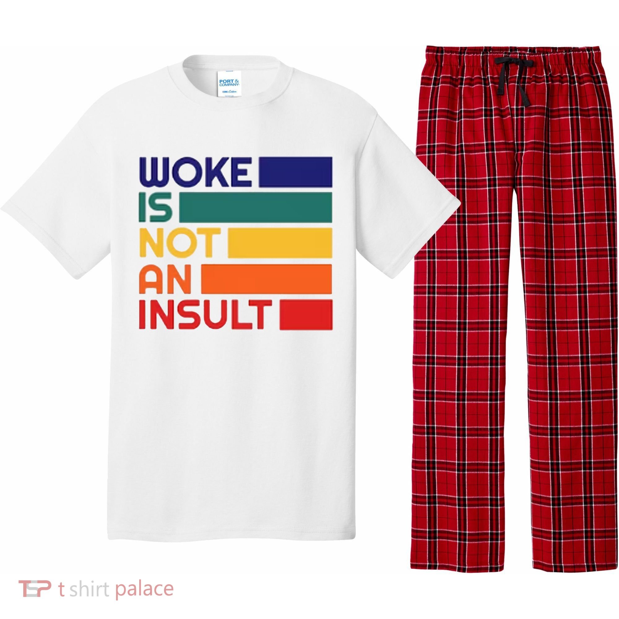 Woke Is Not An Insult Pajama Set