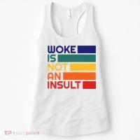 Woke Is Not An Insult Women's Tank Top thumb 0
