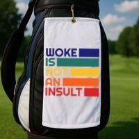 Woke Is Not An Insult Golf Towel thumb 2