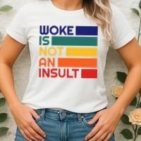 Woke Is Not An Insult Women's T-Shirt thumb 2