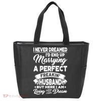 Womens I Never Dreamed I'd End Up Marrying A Perfect Husband TShirt Tote Bag thumb 0