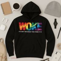 Woke ItS Not The Insult You Think It Is Hoodie thumb 3