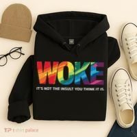 Woke ItS Not The Insult You Think It Is Hoodie thumb 4