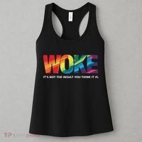 Woke ItS Not The Insult You Think It Is Women's Tank Top thumb 3