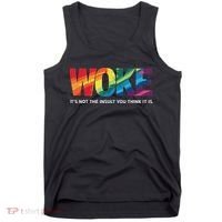 Woke ItS Not The Insult You Think It Is Tank Top thumb 0