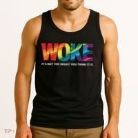Woke ItS Not The Insult You Think It Is Tank Top thumb 3