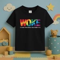 Woke ItS Not The Insult You Think It Is Toddler T-Shirt thumb 3