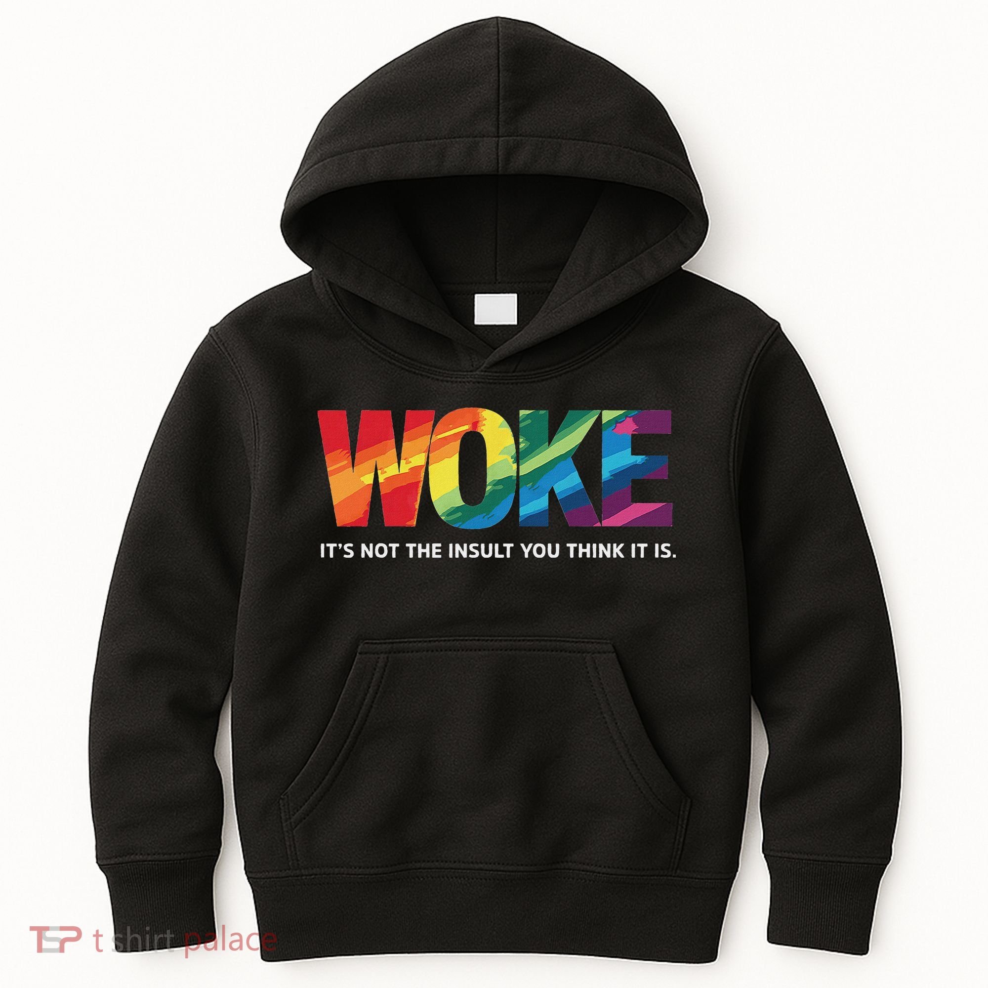 Woke ItS Not The Insult You Think It Is Kids Hoodie