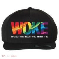 Woke ItS Not The Insult You Think It Is Wool Snapback Cap thumb 0