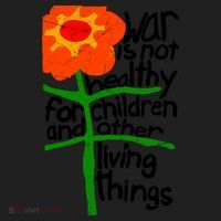 War Is Not Healthy For Children And Other Living Things Women's Sweatshirt thumb 2