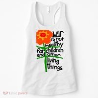 War Is Not Healthy For Children And Other Living Things Women's Tank Top thumb 0