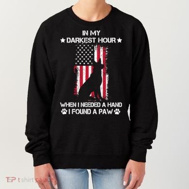 When I Needed A Hand I Found A Paw In My Darkest Hour Women's Sweatshirt