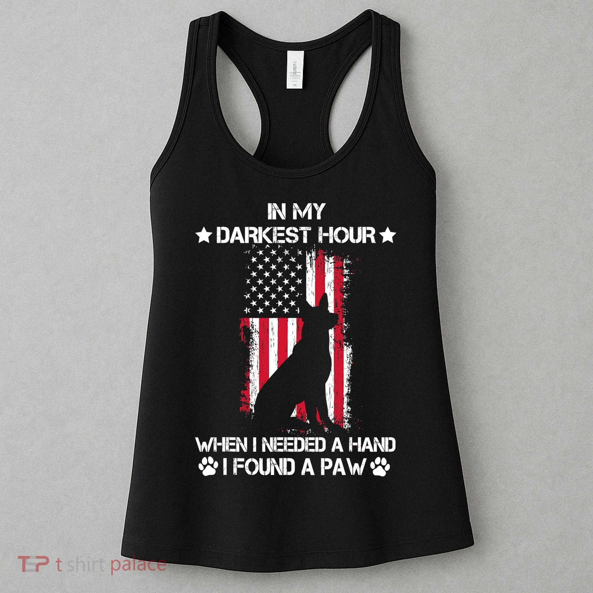 When I Needed A Hand I Found A Paw In My Darkest Hour Women's Tank Top