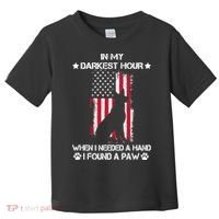 When I Needed A Hand I Found A Paw In My Darkest Hour Toddler T-Shirt thumb 0