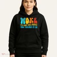Woke It’s Not The Insult You Think It Is Hoodie thumb 5