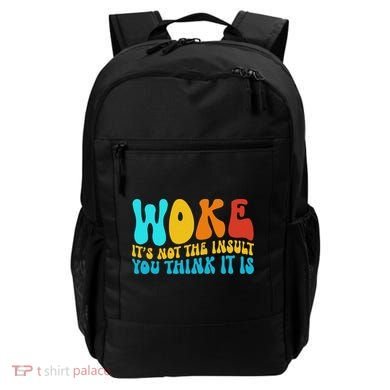 Woke It’s Not The Insult You Think It Is Backpack
