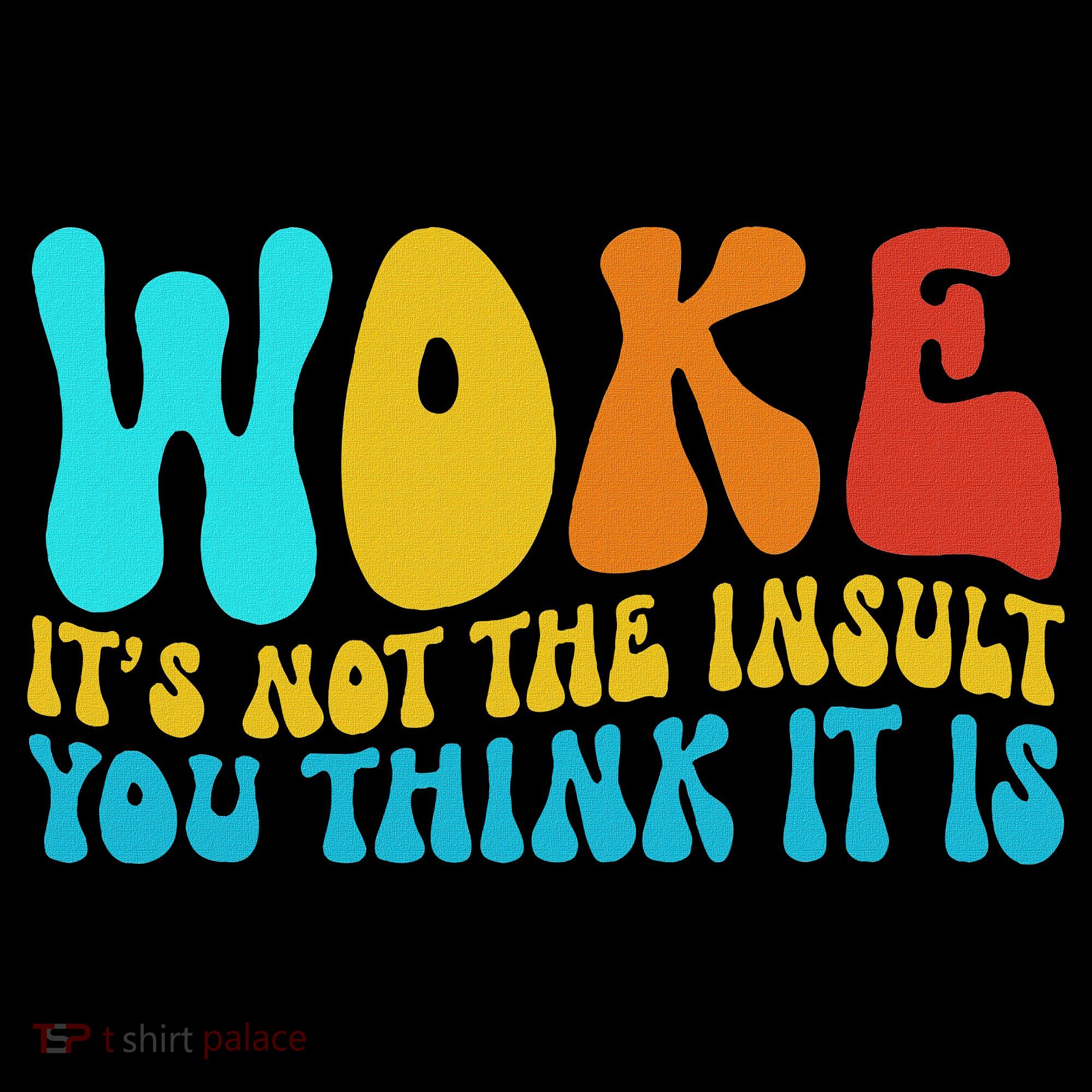 Woke It’s Not The Insult You Think It Is Mousepad
