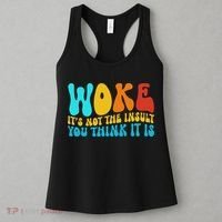 Woke It’s Not The Insult You Think It Is Women's Tank Top thumb 3