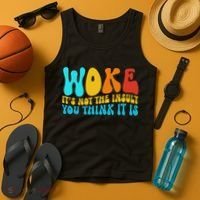 Woke It’s Not The Insult You Think It Is Tank Top thumb 4