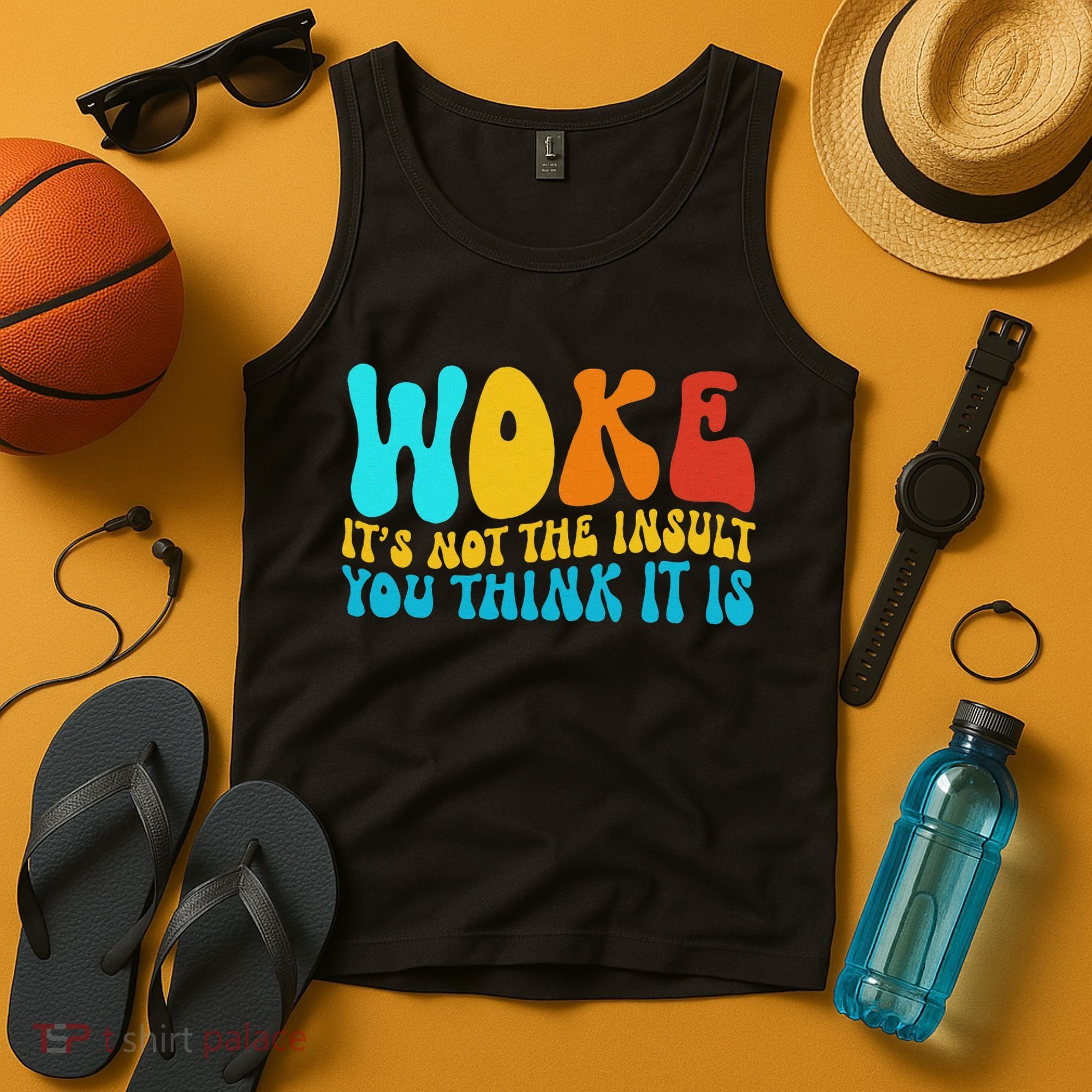 Woke It’s Not The Insult You Think It Is Tank Top