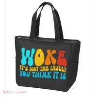 Woke It’s Not The Insult You Think It Is Tote Bag thumb 3