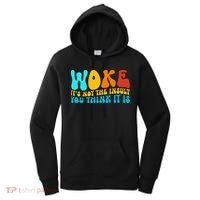 Woke It’S Not The Insult You Think It Is Women's Hoodie thumb 0