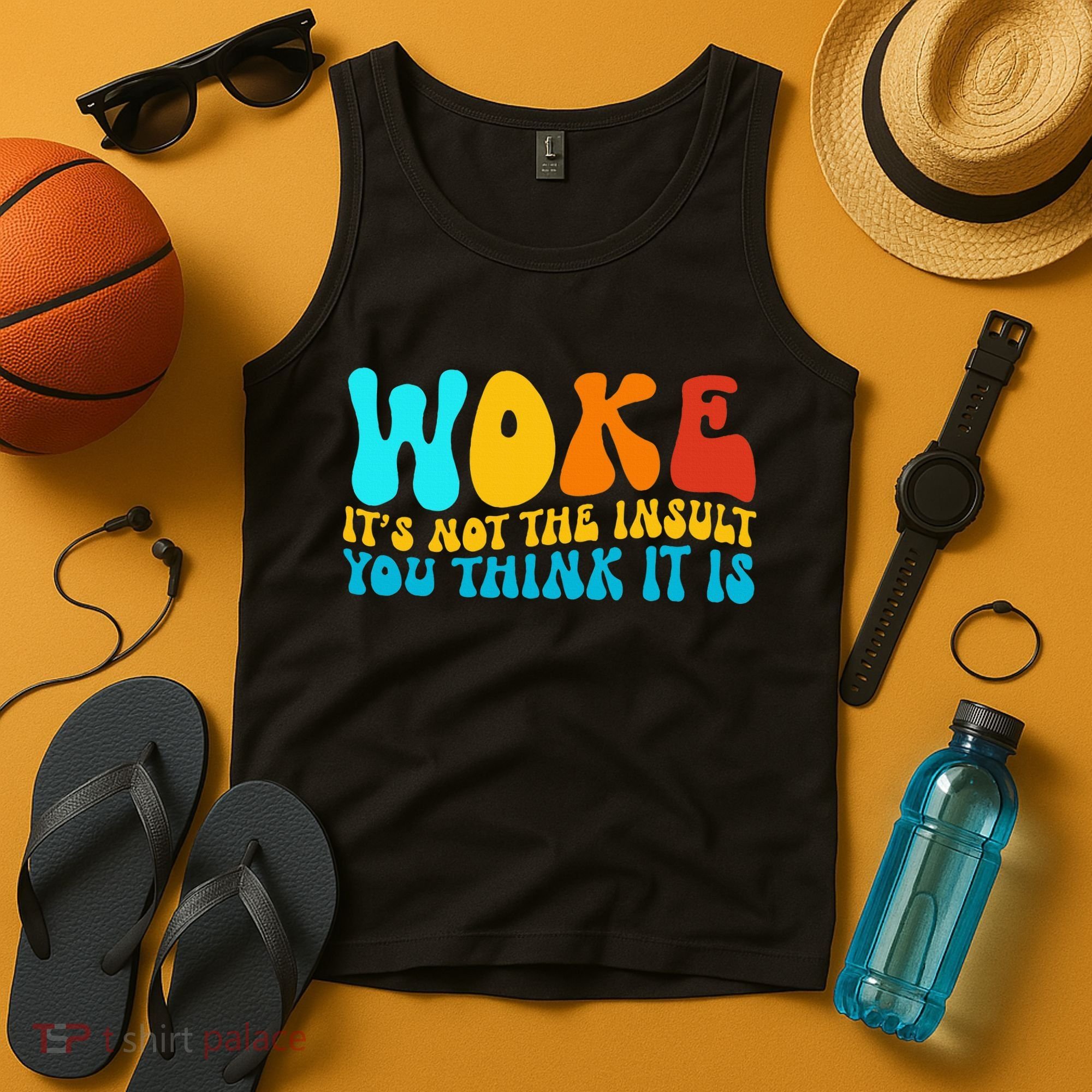 Woke It’S Not The Insult You Think It Is Tank Top