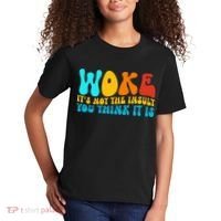 Woke It’S Not The Insult You Think It Is Kids T-Shirt thumb 2