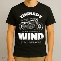 Wind Is Cheap Therapy Is Expensive Motorcycle T-Shirt thumb 3