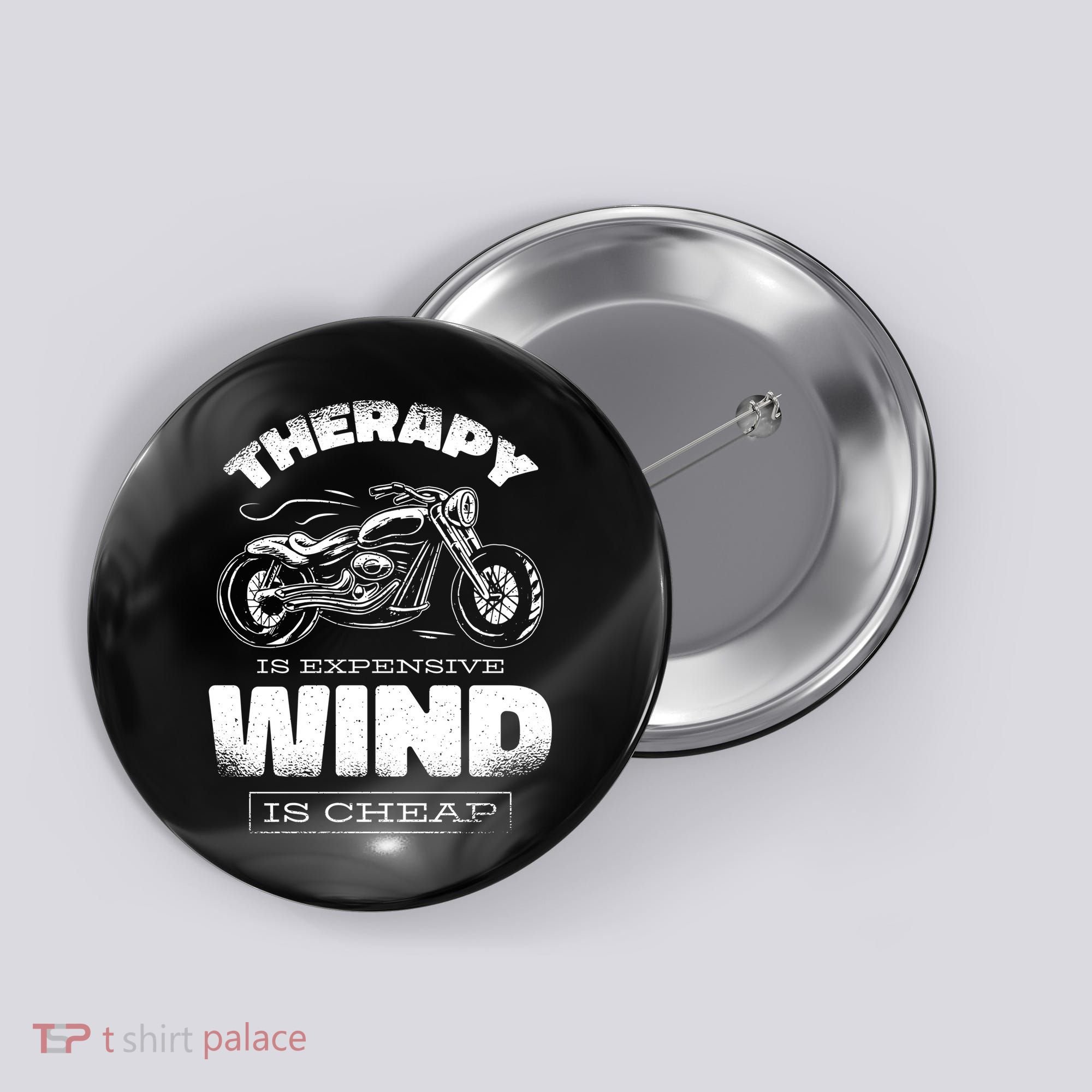 Wind Is Cheap Therapy Is Expensive Motorcycle Button