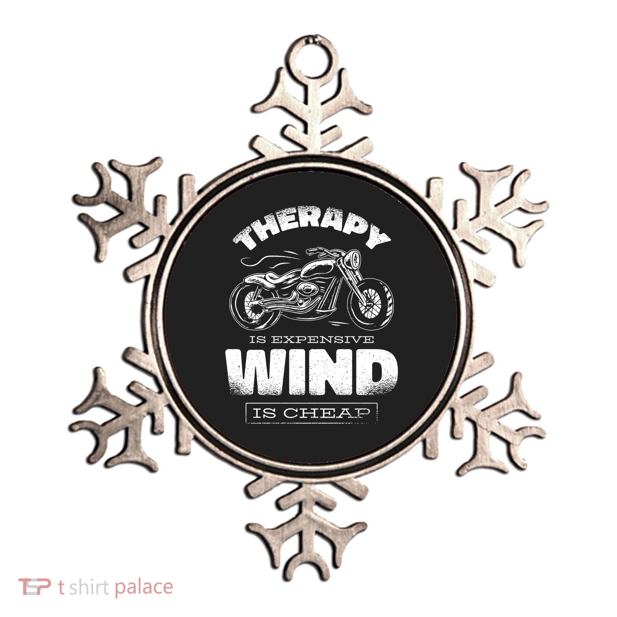 Wind Is Cheap Therapy Is Expensive Motorcycle Ornament