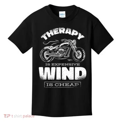 Wind Is Cheap Therapy Is Expensive Motorcycle Kids T-Shirt