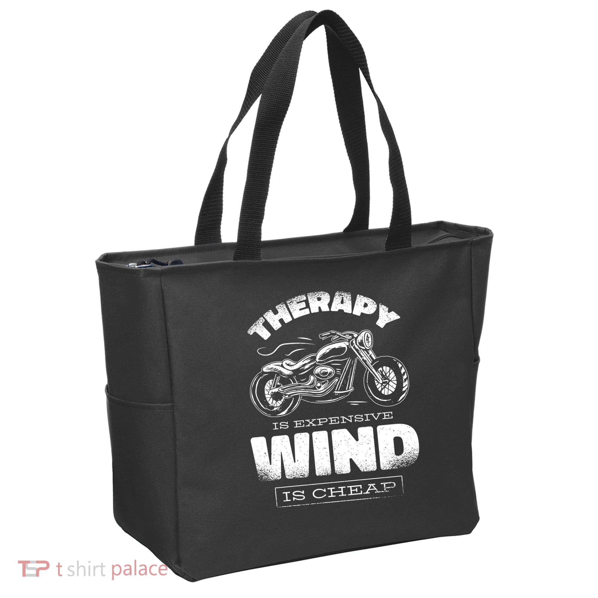 Wind Is Cheap Therapy Is Expensive Motorcycle Tote Bag