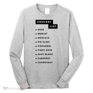 Wine Grocery List Long Sleeve Shirt