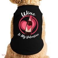 Wine is My Valentine Funny Valentine's Day Doggie Tank thumb 0