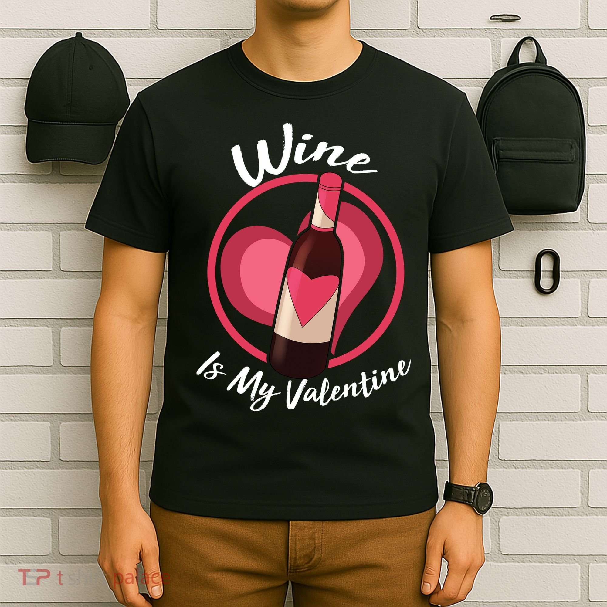Wine is My Valentine Funny Valentine's Day T-Shirt