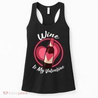 Wine is My Valentine Funny Valentine's Day Women's Tank Top thumb 0