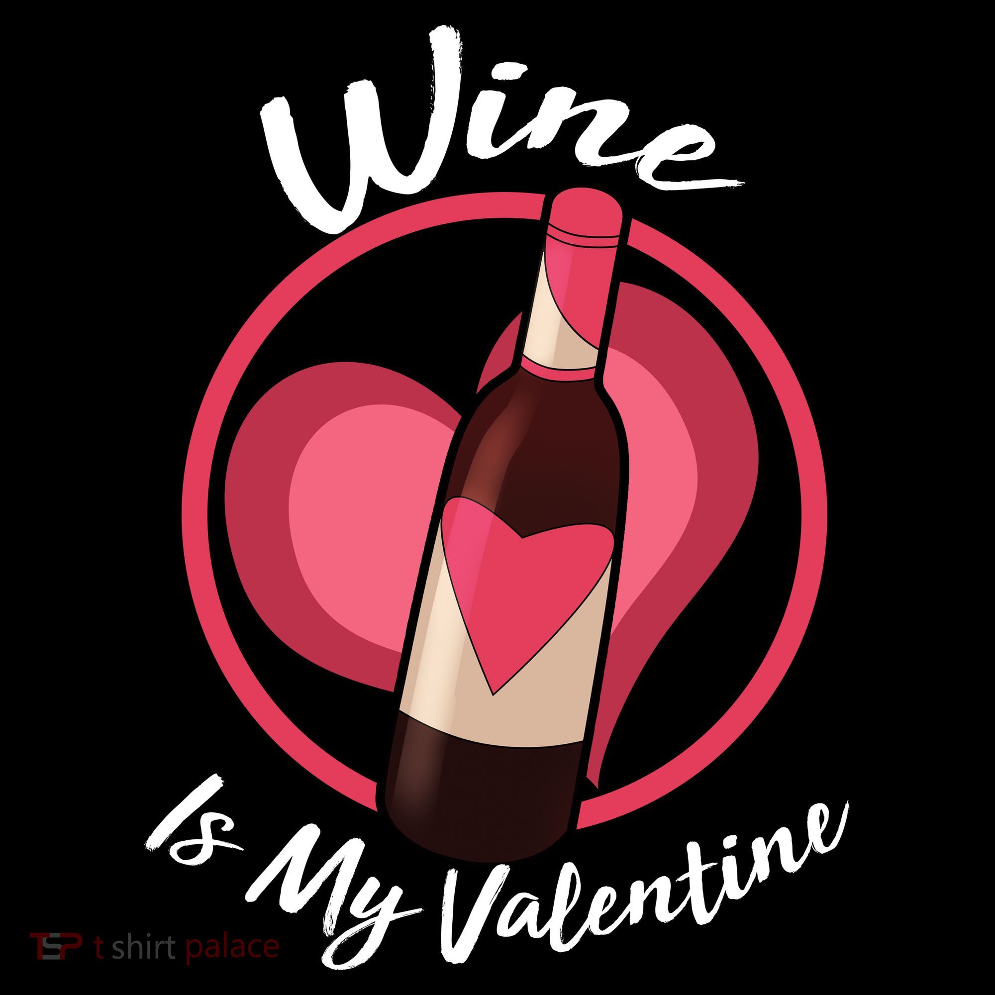 Wine is My Valentine Funny Valentine's Day Women's Tank Top