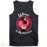 Wine is My Valentine Funny Valentine's Day Tank Top thumb 0