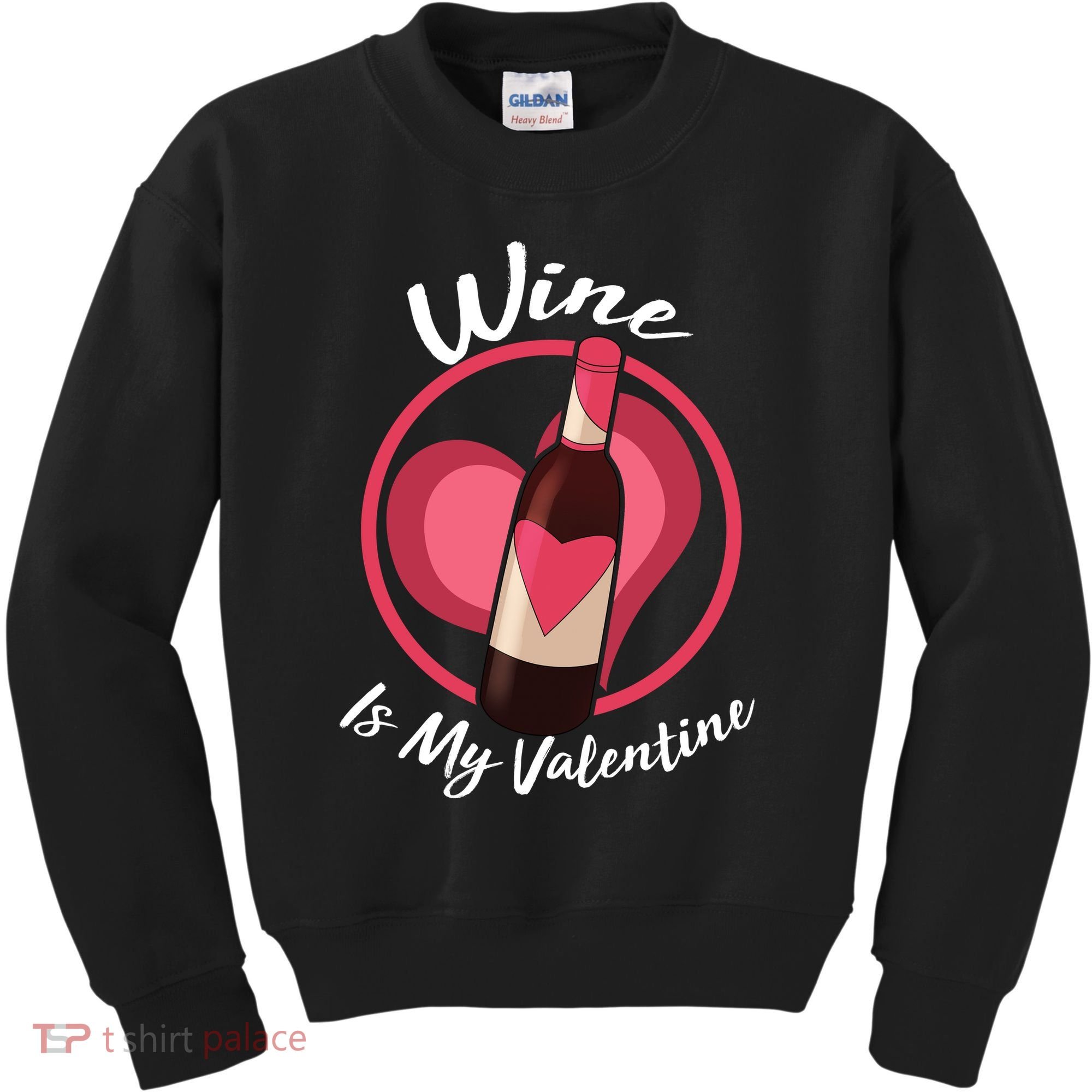 Wine is My Valentine Funny Valentine's Day Kids Sweatshirt