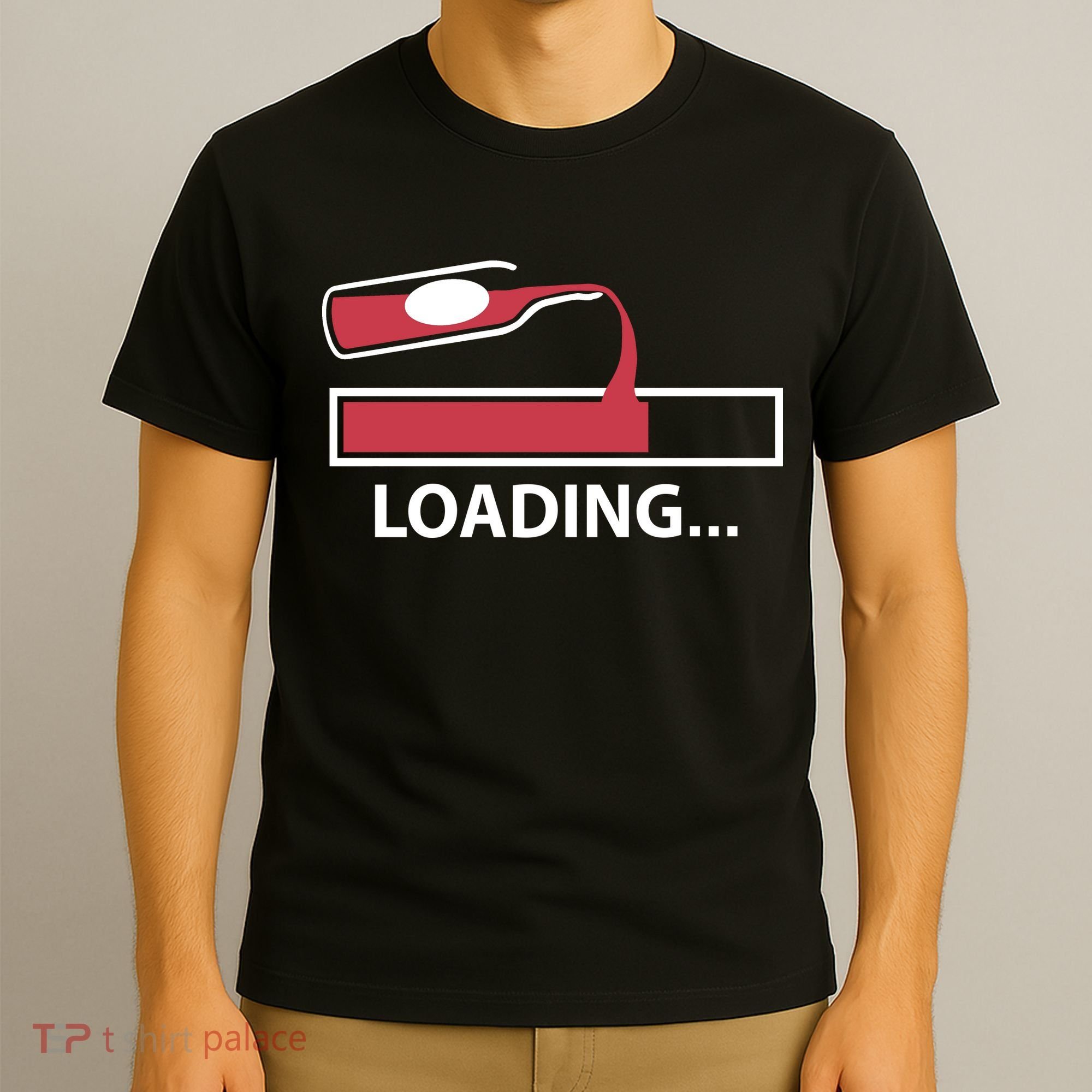 Wine Loading T-Shirt