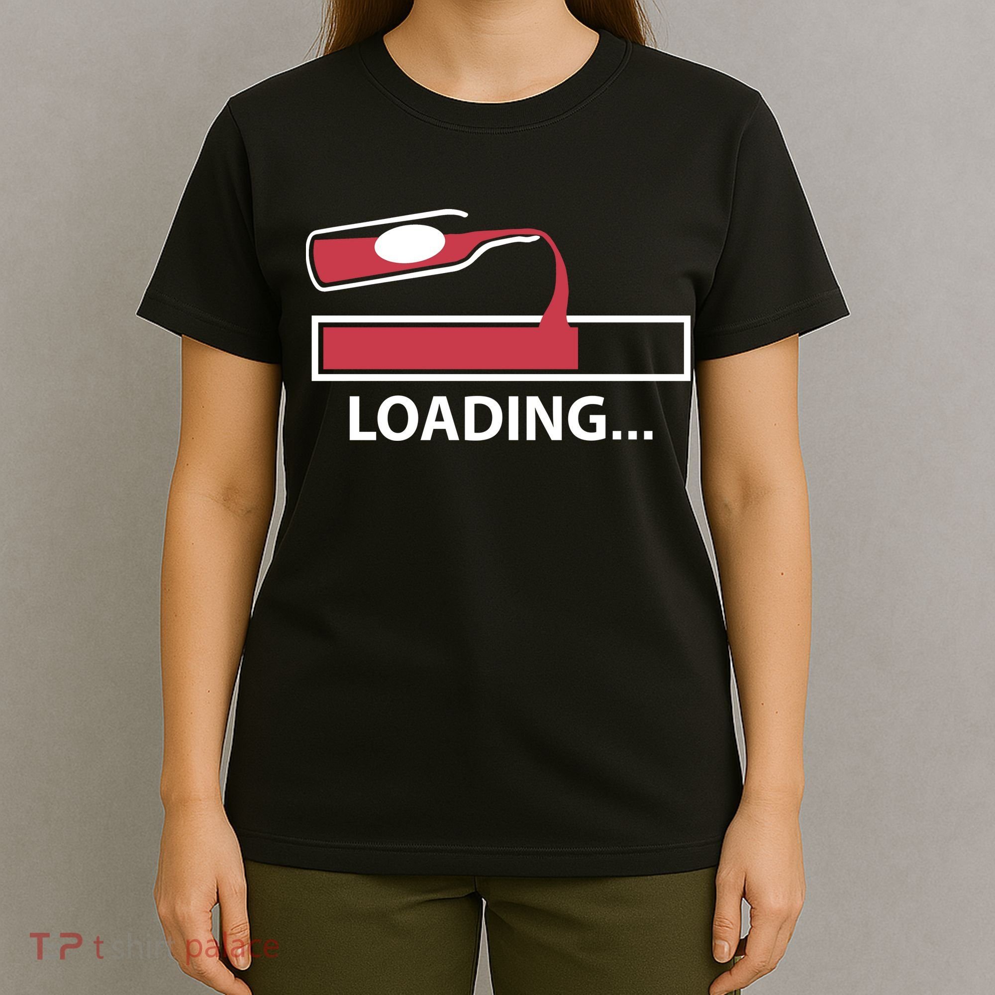 Wine Loading T-Shirt
