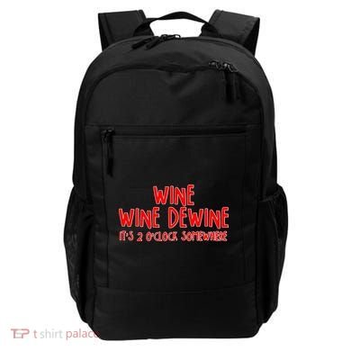 Wine Wine Dewine It's 2 O'Clock Somewhere Backpack