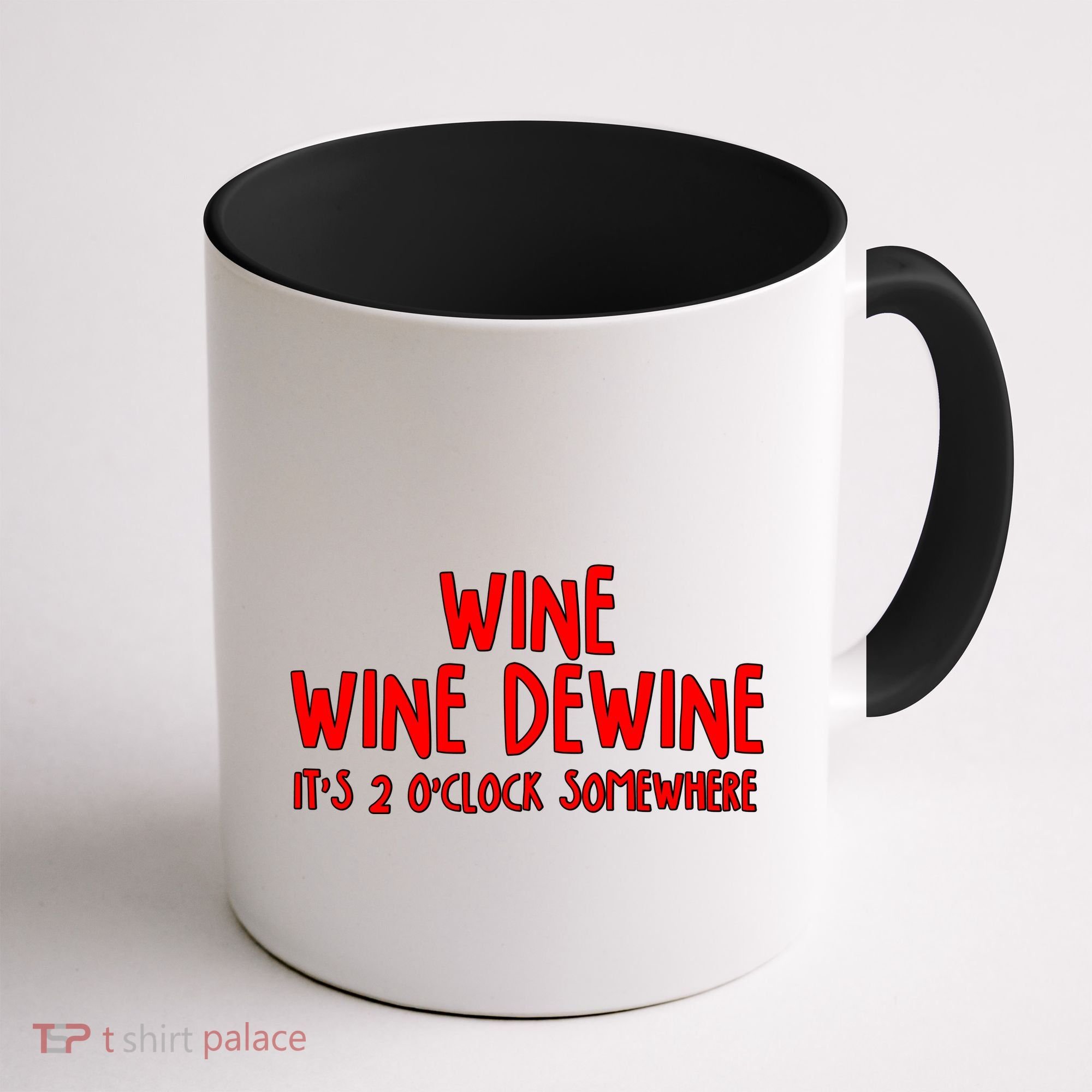Wine Wine Dewine It's 2 O'Clock Somewhere Coffee Mug