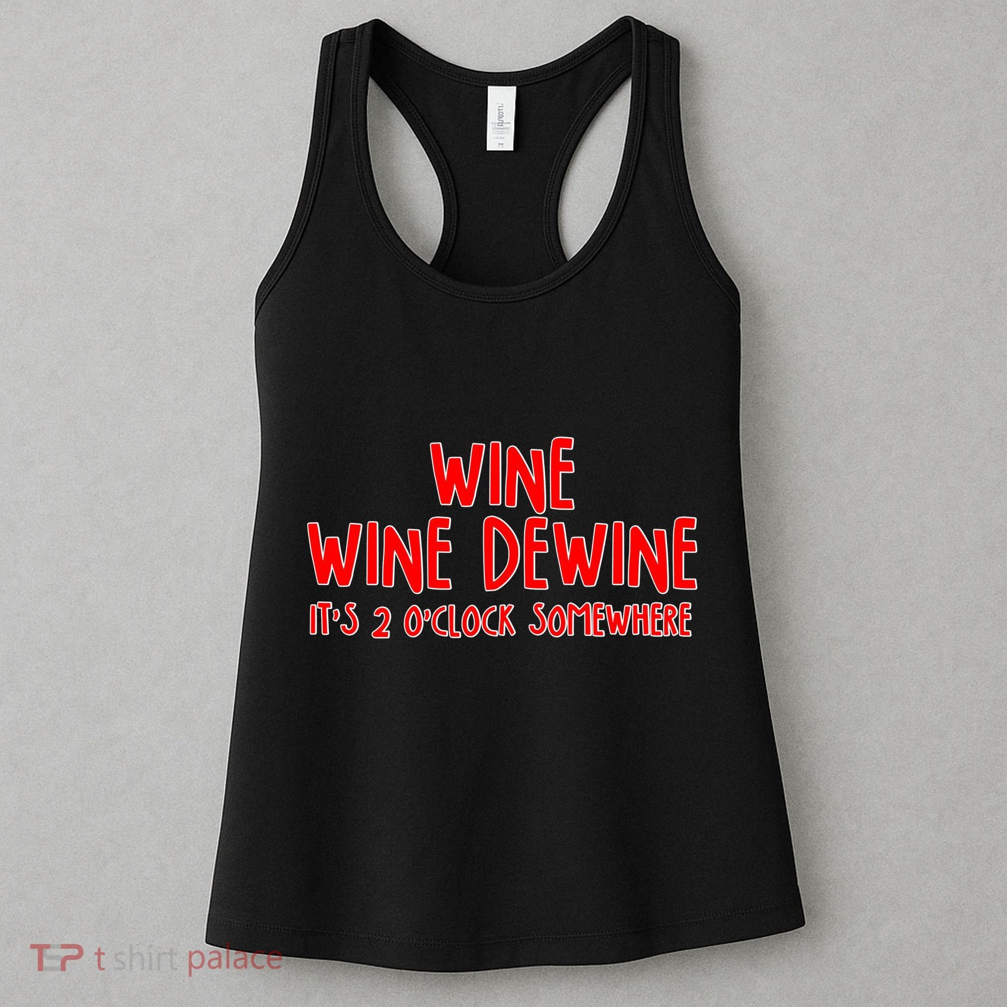 Wine Wine Dewine It's 2 O'Clock Somewhere Women's Tank Top