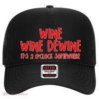 Wine Wine Dewine It's 2 O'Clock Somewhere Hat thumb 0