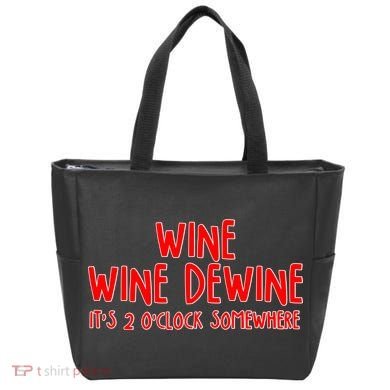 Wine Wine Dewine It's 2 O'Clock Somewhere Tote Bag